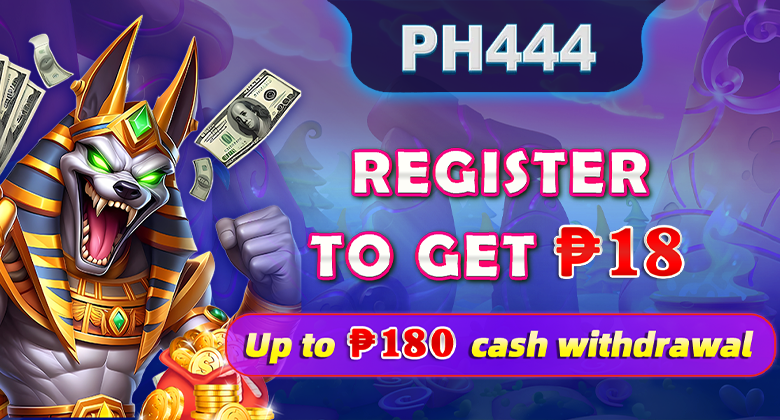 Register to get ₱18 win and up to ₱180 cash withdrawal